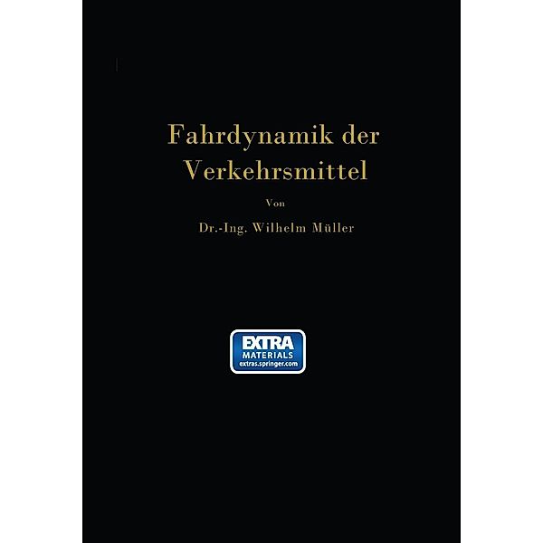 Die Fahrdynamik der Verkehrsmittel, Wilhelm Müller