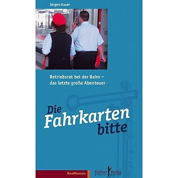 Die Fahrkarten bitte, Jürgen Bauer