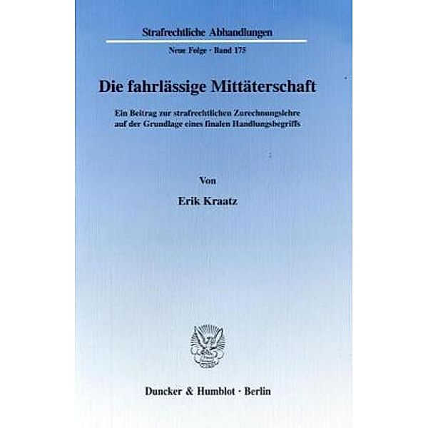 Die fahrlässige Mittäterschaft., Erik Kraatz