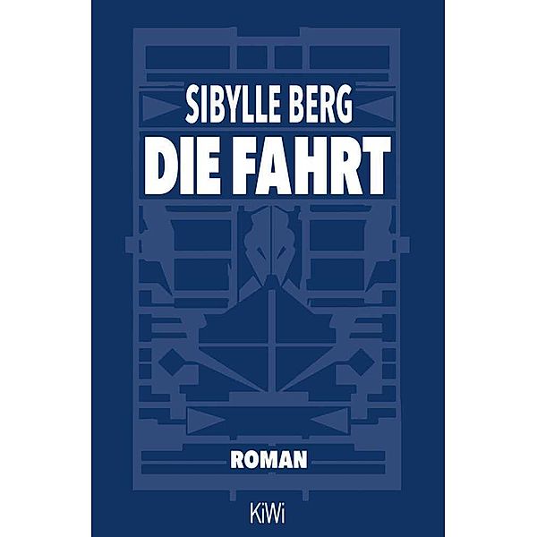 Die Fahrt, Sibylle Berg