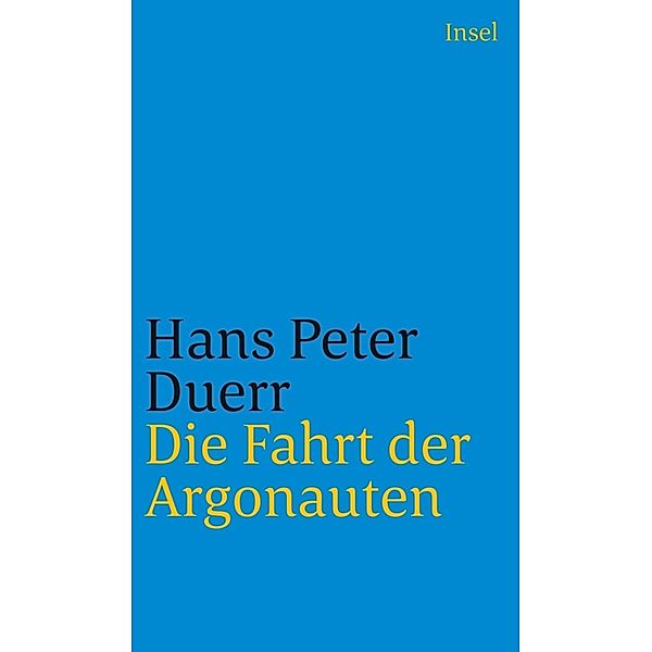 Die Fahrt der Argonauten, Hans Peter Duerr