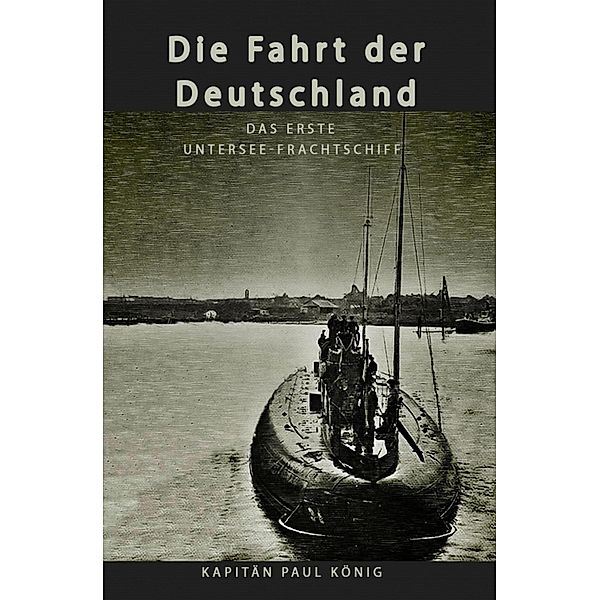 Die Fahrt der Deutschland, Paul König