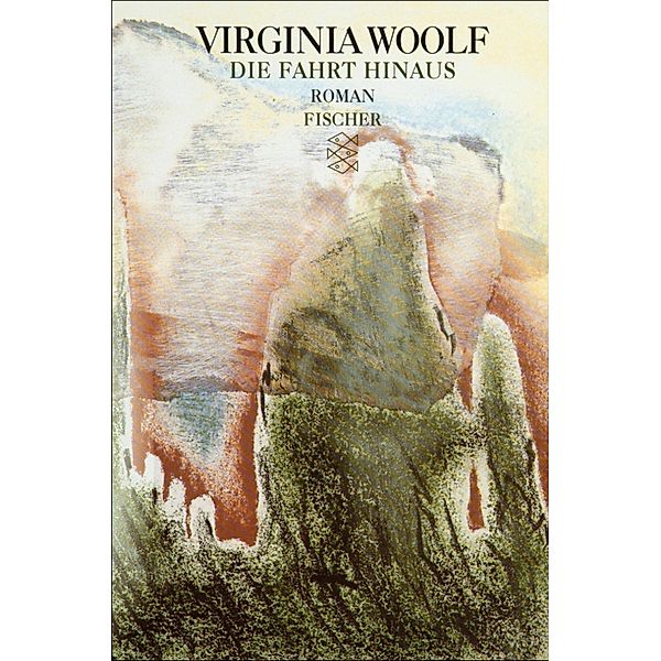 Die Fahrt hinaus / Virginia Woolf Gesammelte Werke, Virginia Woolf