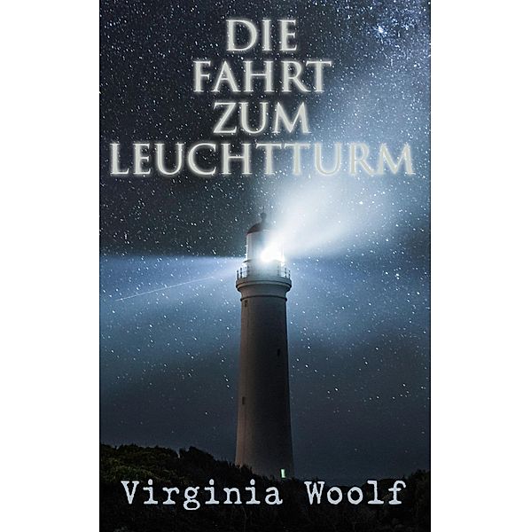 Die Fahrt zum Leuchtturm, Virginia Woolf