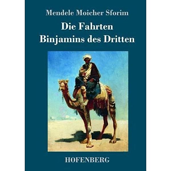 Die Fahrten Binjamins des Dritten, Mendele Moicher Sforim