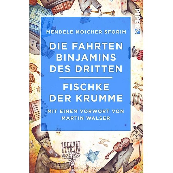 Die Fahrten Binjamins des Dritten / Fischke der Krumme, Scholem Jankew Abramowitsch