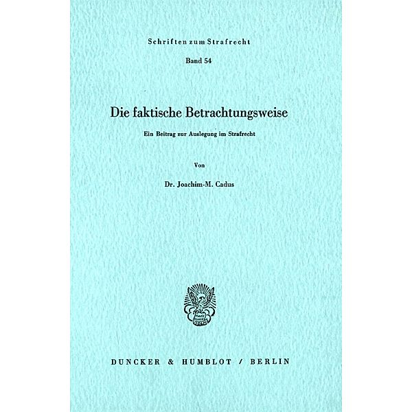 Die faktische Betrachtungsweise., Joachim-M. Cadus