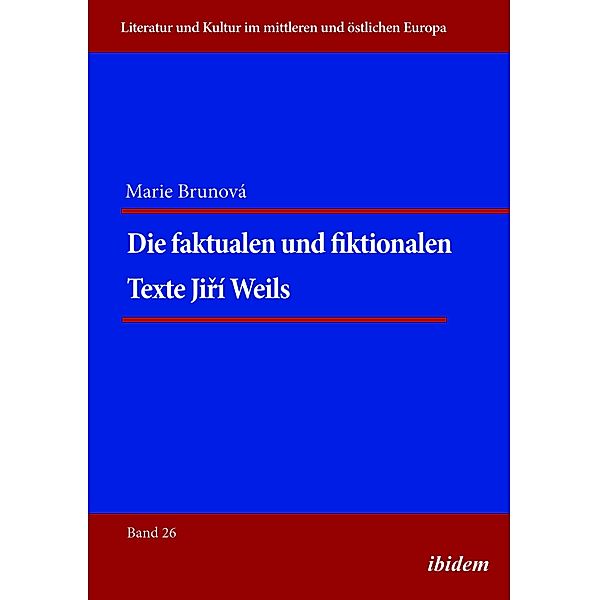 Die faktualen und fiktionalen Texte Jiri Weils, Marie Brunova