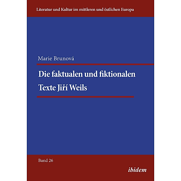 Die faktualen und fiktionalen Texte Jiri Weils, Marie Brunova