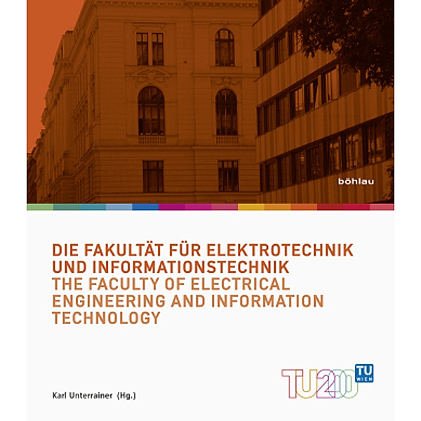 Die Fakultät für Elektrotechnik und Informationstechnik / The Faculty of Electrical Engineering and Information Technolo