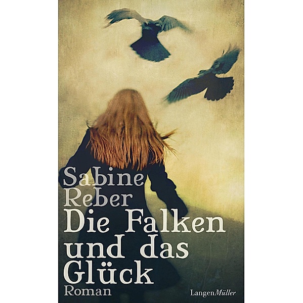 Die Falken und das Glück, Sabine Reber