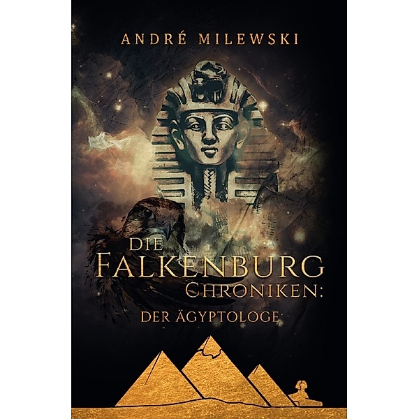 Die Falkenburg Chroniken / Die Falkenburg-Chroniken: Der Ägyptologe, André Milewski