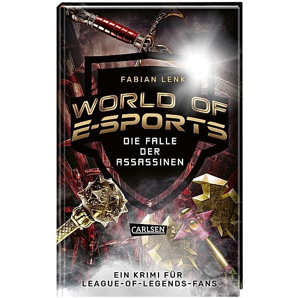 Die Falle der Assassinen / World of E-Sports Bd.1, Fabian Lenk