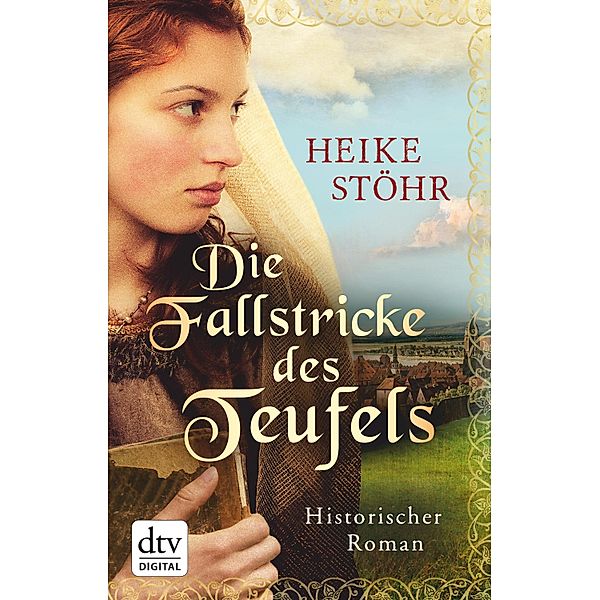 Die Fallstricke des Teufels / Teufels-Trilogie Bd.1, Heike Stöhr