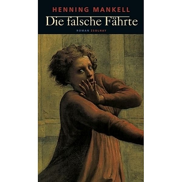 Die falsche Fährte / Kurt Wallander Bd.6, Henning Mankell