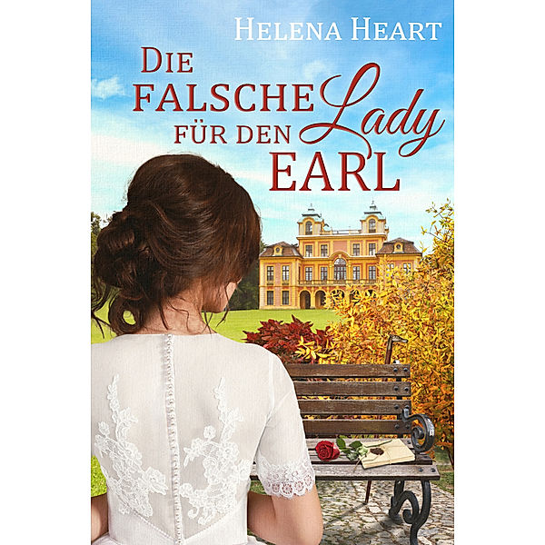 Die falsche Lady für den Earl, Helena Heart