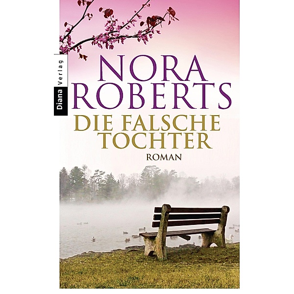 Die falsche Tochter, Nora Roberts