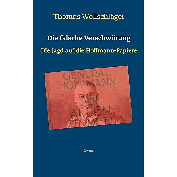 Die falsche Verschwörung, Thomas Wollschläger