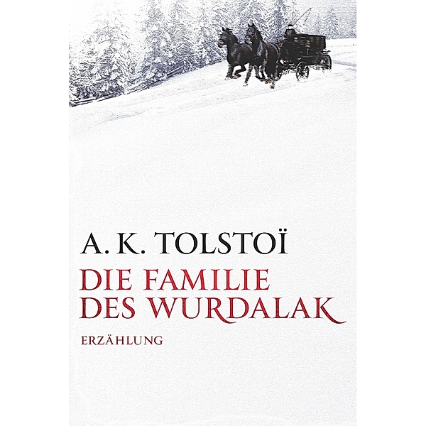Die Familie des Wurdalak - Deutsche Übersetzung und Original Französisch, mit Zusatzinformationen, Alexei Konstantinovitch Tolstoi, Stéphanie Queyrol