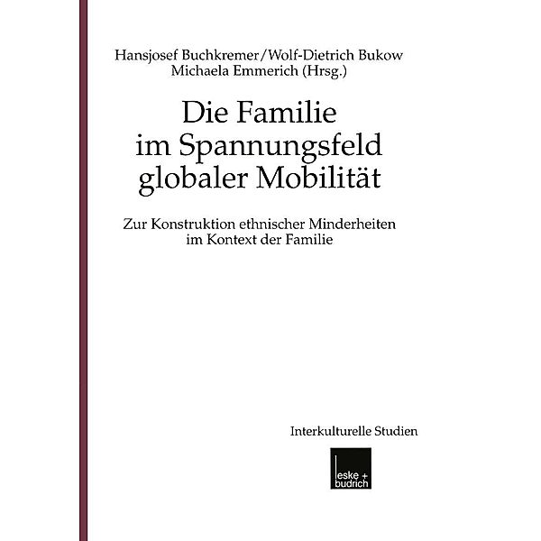 Die Familie im Spannungsfeld globaler Mobilität / Interkulturelle Studien Bd.2