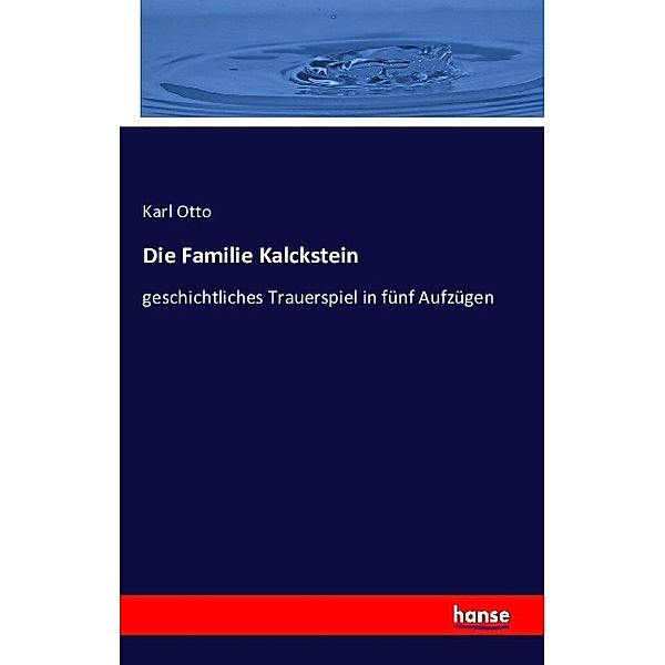 Die Familie Kalckstein, Karl Otto