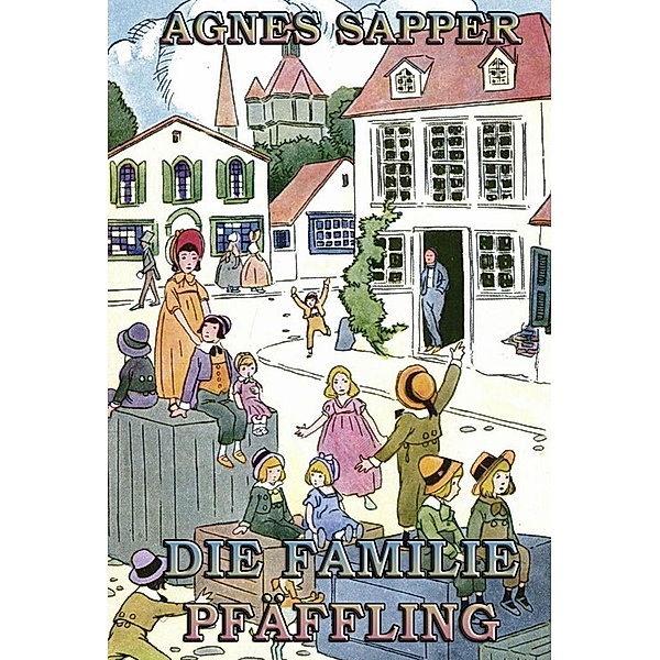 Die Familie Pfäffling, Agnes Sapper