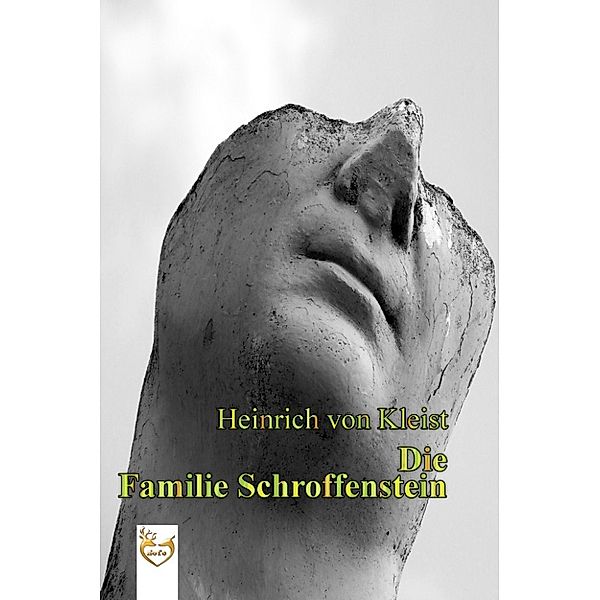 Die Familie Schroffenstein, Heinrich von Kleist