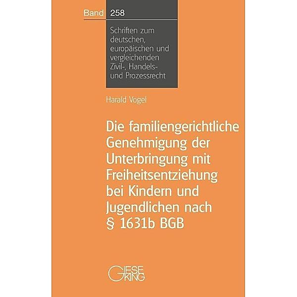 Die familiengerichtliche Genehmigung der Unterbringung mit Freiheitsentziehung bei Kindern und Jugendlichen nach   1631b, Die familiengerichtliche Genehmigung der Unterbringung mit Freiheitsentziehung bei Kindern und Jugendlichen nach    1631