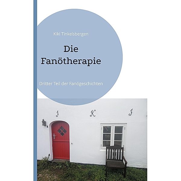 Die Fanötherapie / Fanögeschichten Bd.3, Kiki Tinkelsbergen