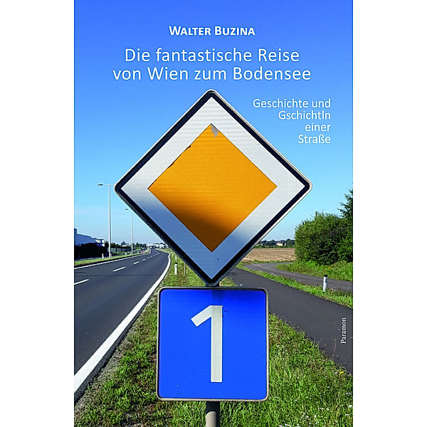 Die fantastische Reise von Wien zum Bodensee, Walter Buzina