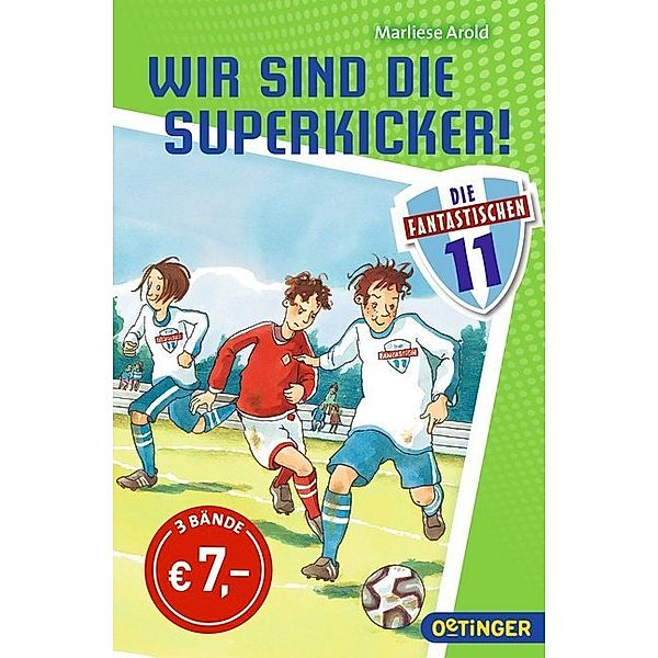 Die fantastischen Elf / Die Fantastischen Elf. Wir sind die Superkicker!, Marliese Arold