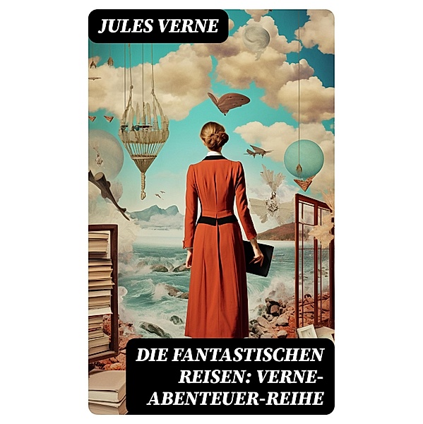 Die fantastischen Reisen: Verne-Abenteuer-Reihe, Jules Verne