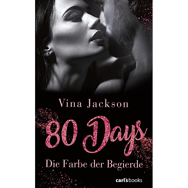 Die Farbe der Begierde / 80 Days Bd.2, Vina Jackson
