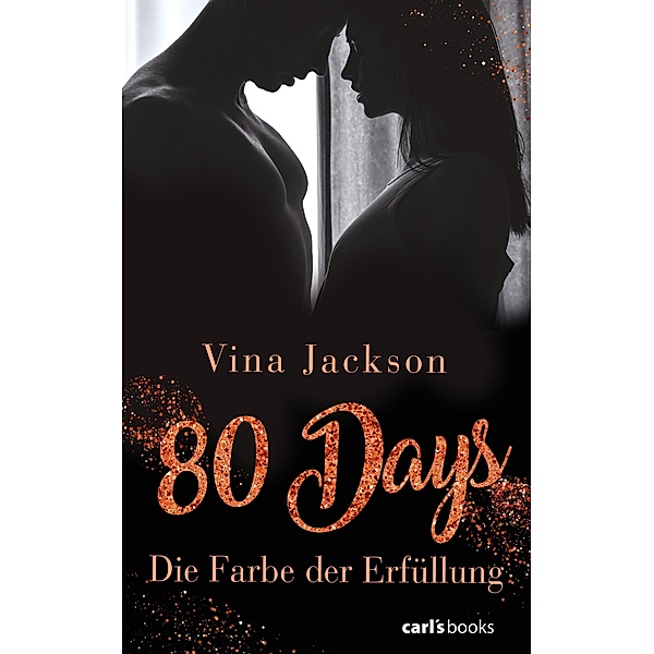 Die Farbe der Erfüllung / 80 Days Bd.3, Vina Jackson