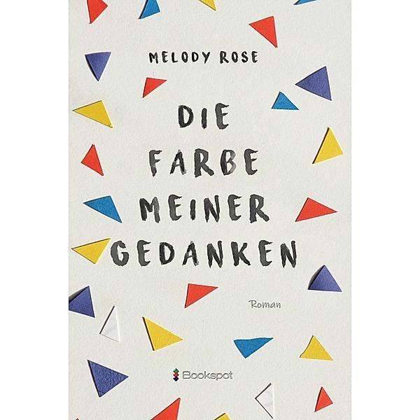 Die Farbe meiner Gedanken, Melody Rose