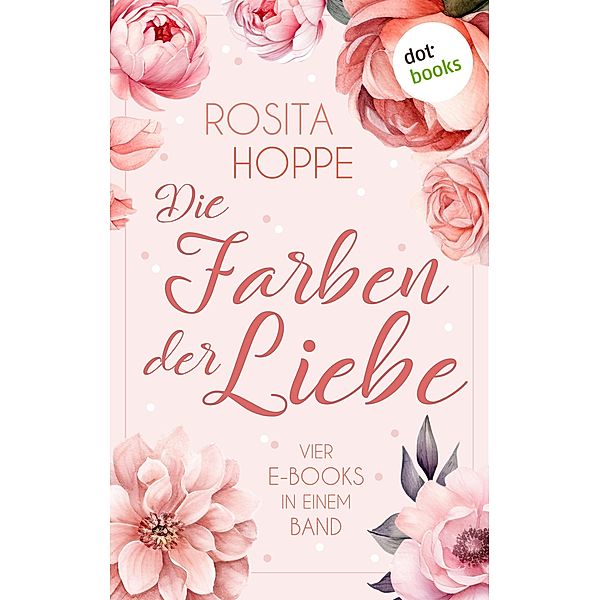 Die Farben der Liebe, Rosita Hoppe