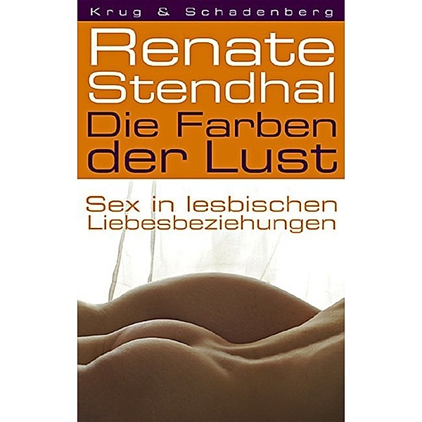 Die Farben der Lust, Renate Stendhal