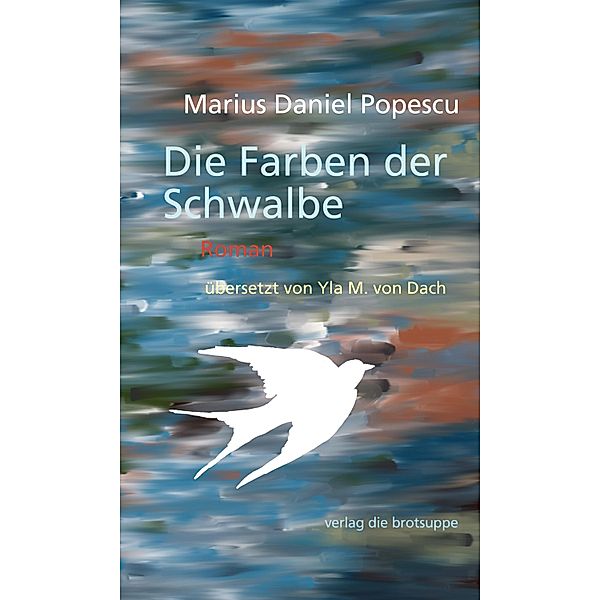 Die Farben der Schwalbe, Marius Daniel Popescu