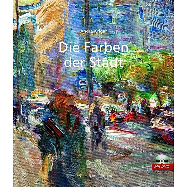 Die Farben der Stadt , m. 1 DVD, André Krigar