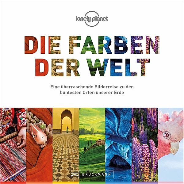 Die Farben der Welt, Wolfgang Rosenwirth, Michael Pröttel, Gotlind Dr. Blechschmidt