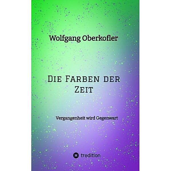 Die Farben der Zeit, Wolfgang Oberkofler