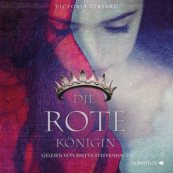 Die Farben des Blutes - 1 - Die rote Königin, Victoria Aveyard