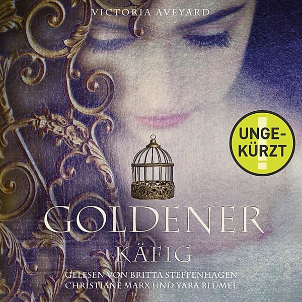 Die Farben des Blutes - 3 - Goldener Käfig, Victoria Aveyard