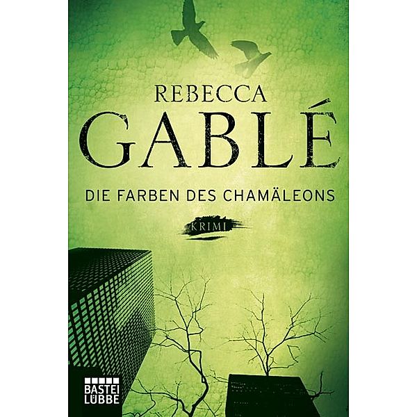 Die Farben des Chamäleons, Rebecca Gablé