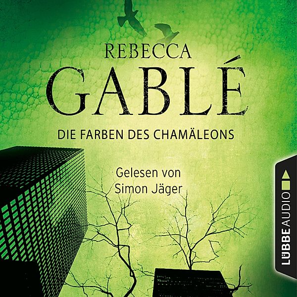 Die Farben des Chamäleons, Rebecca Gablé