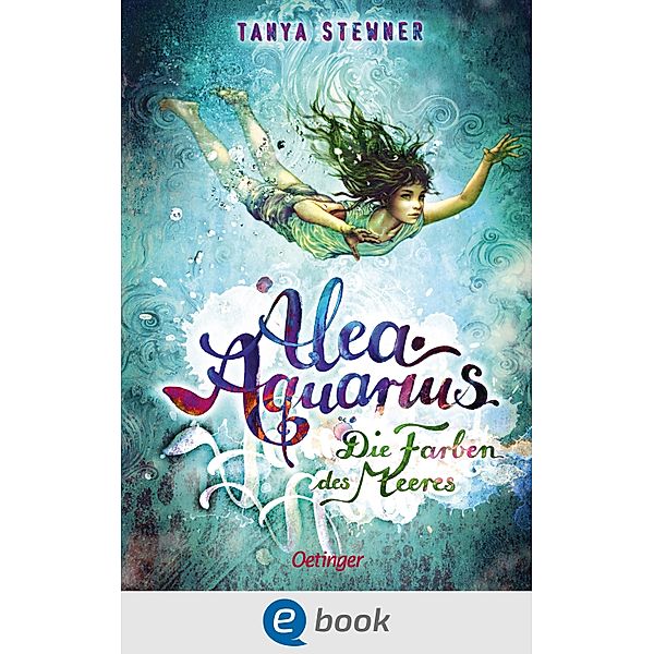 Die Farben des Meeres / Alea Aquarius Bd.2, Tanya Stewner