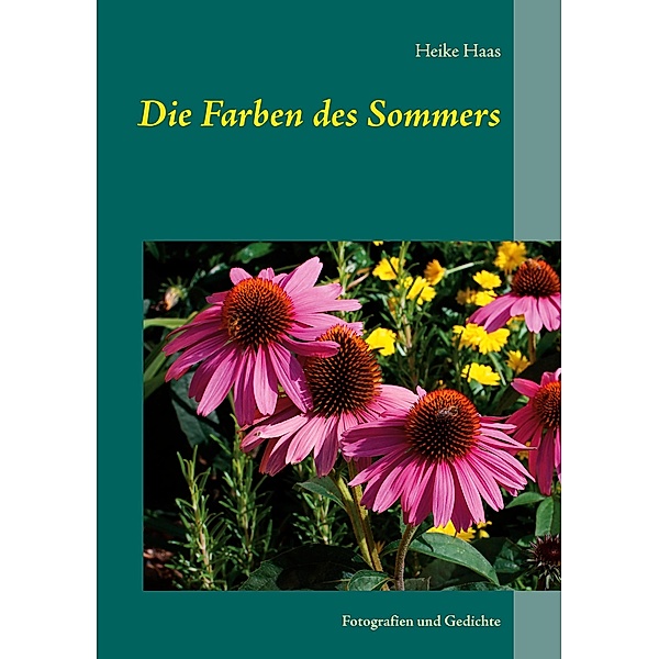 Die Farben des Sommers, Heike Haas