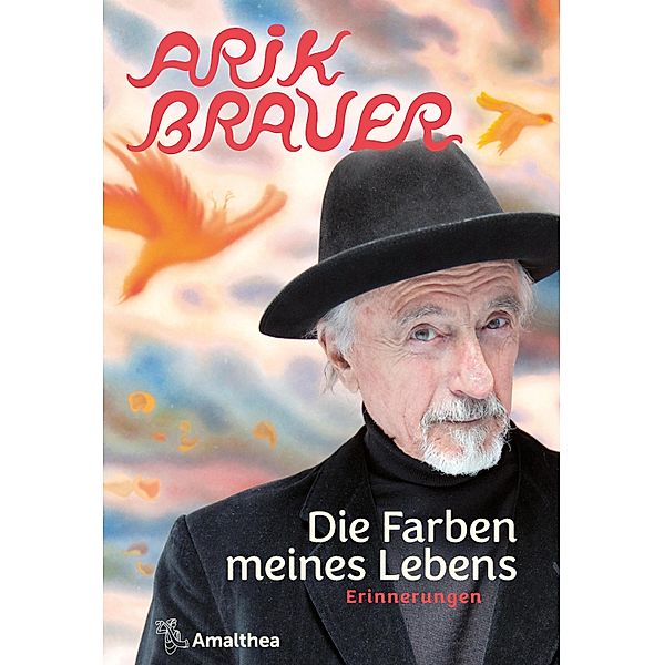 Die Farben meines Lebens, Arik Brauer