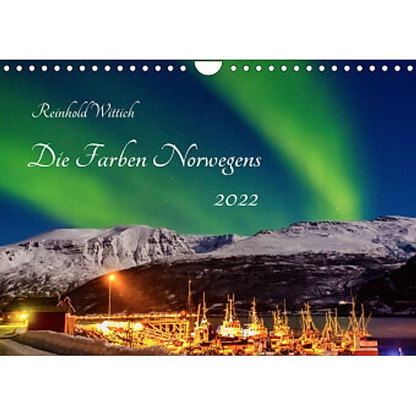Die Farben Norwegens (Wandkalender 2022 DIN A4 quer), Reinhold Wittich