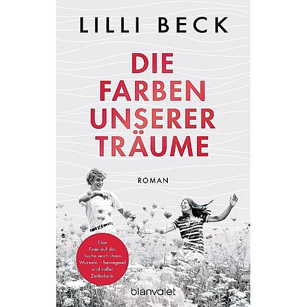 Die Farben unserer Träume, Lilli Beck